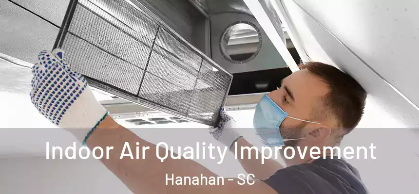  Indoor Air Quality Improvement Hanahan - SC