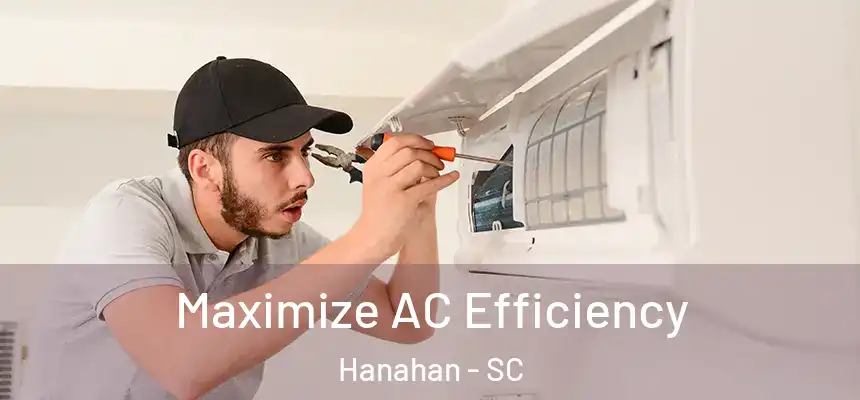 Maximize AC Efficiency Hanahan - SC